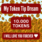 A SINGLE TIP OF 10.000 TOKENS
